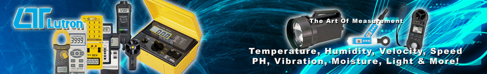 Lutron Temperature, Humidity, Velocity, Speed, PH, Vibration, Moisture and Light Measurement