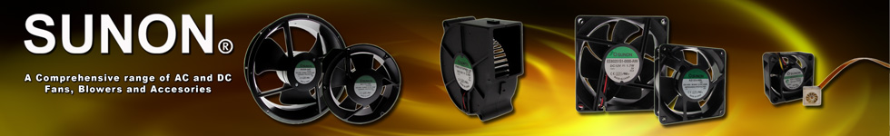 SUNON - AC and DC Fans, Blowers and Accesories